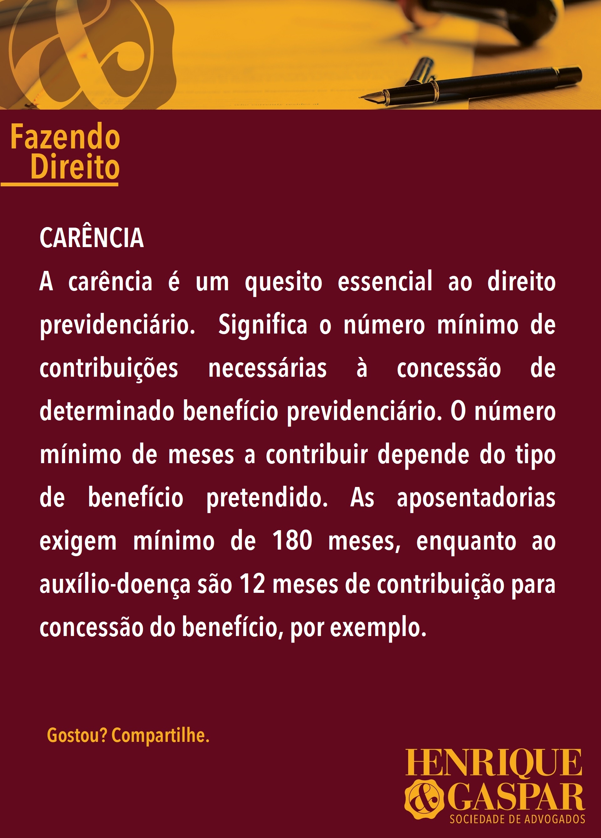 Carência é o assunto de hoje na coluna Fazendo Direito