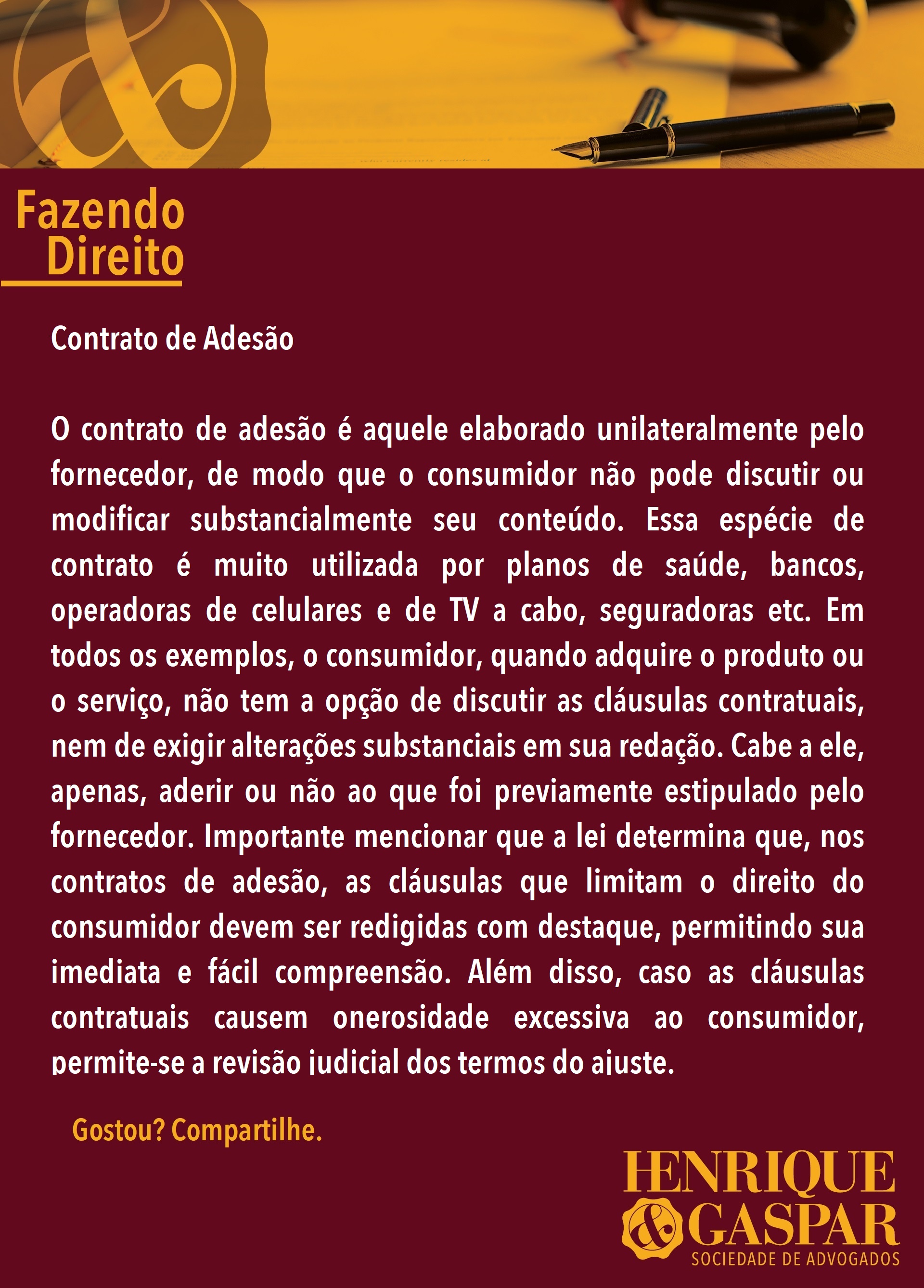 Contrato de Adesão é o tema de hoje na coluna Fazendo Direito
