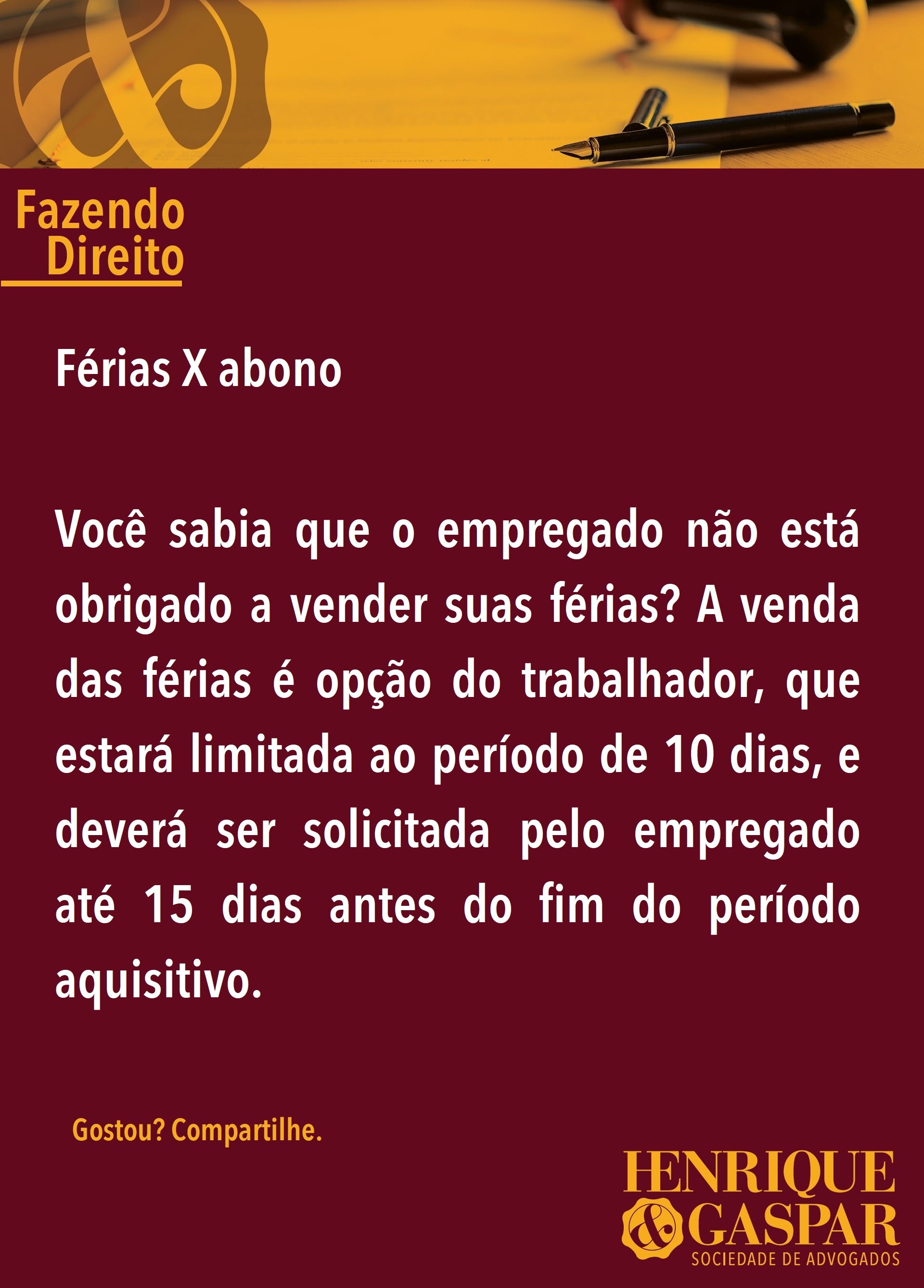 Férias X Abono é o tema da coluna Fazendo Direito de hoje