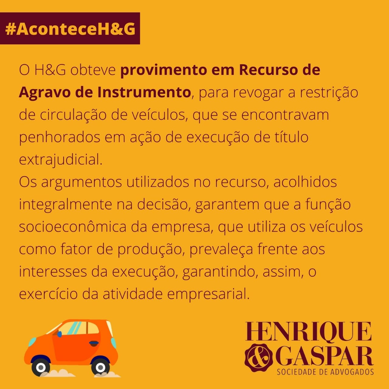 H&G consegue revogar bloqueio de circulação de veículos