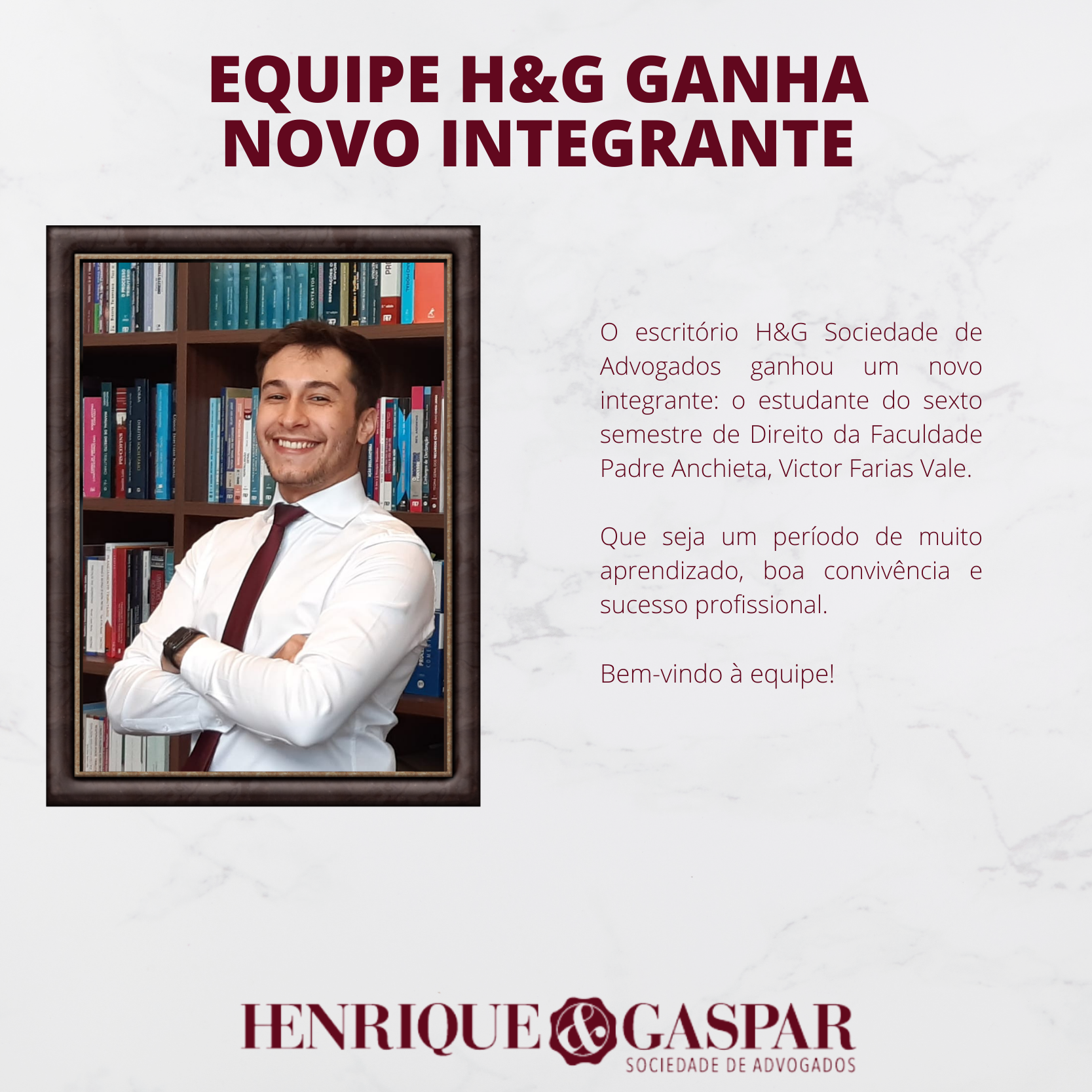 H&G reforça equipe com novo estagiário