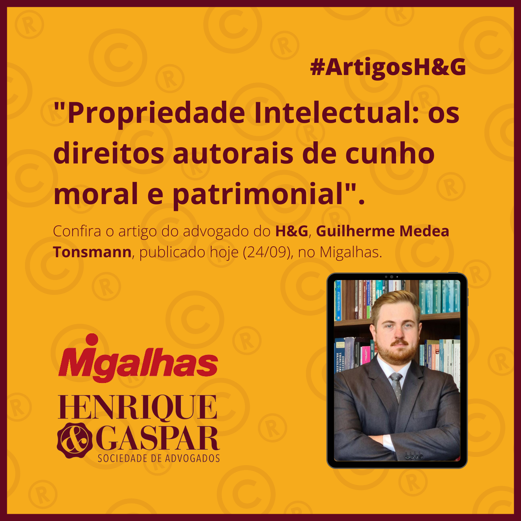 Propriedade Intelectual é tema de artigo do advogado Guilherme Tonsmann no Migalhas